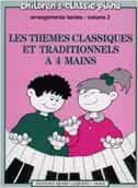 Thèmes Classiques et Traditionnels Célèbres Volume 2. 4 Mains (Copie)