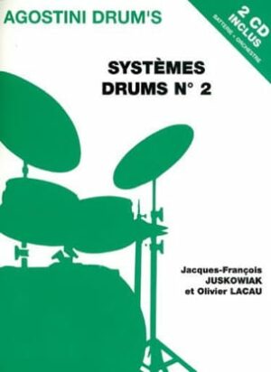 AGOSTINI SYSTEMES DRUMS O.LACAU JF.JUSKOWIAK VOL.2