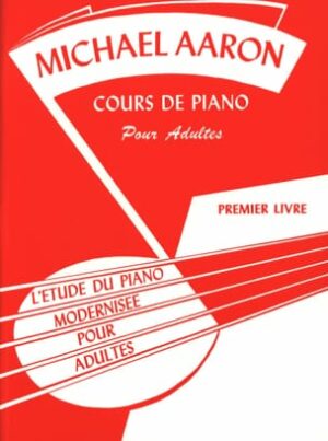 Cours de piano pour adultes, premier livre