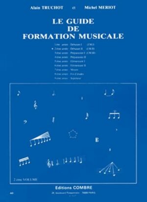 Le Guide de Formation Musicale Volume 2 - Alain TRUCHOT et Michel MÉRIOT