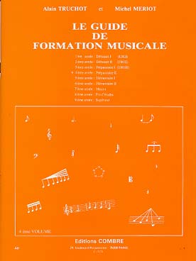 Le Guide de Formation Musicale Volume 4 - Alain TRUCHOT et Michel MÉRIOT