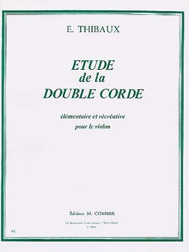 Étude de la double corde Auteur THIBAUX E.